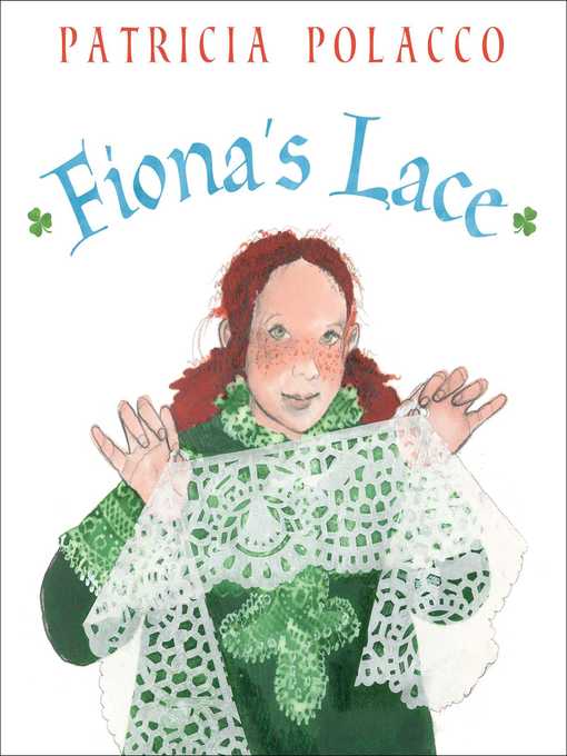 Title details for Fiona's Lace by Patricia Polacco - Available